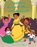 Spending Cinco de Mayo with Auntie!!! (eBook, ePUB)