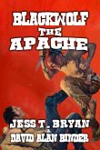 Blackwolf the Apache (eBook, ePUB) Blackwolf the Apache (eBook, ePUB)
