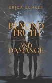 Beyond Truth and Damage (eBook, ePUB)