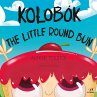 Kolobók: The Little Round Bun (eBook,... - Bild 1