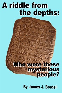 A Riddle from the Depths: Who Were These Mysterious People? (eBook, ePUB) - James J.