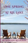 One Spring at Ril Lake (Muskoka Cottage Read, #4) (eBook, ePUB)