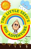 The Little Seed's Big Adventure (eBook, ePUB)