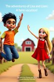 The Adventures of Lisa and Liam: A Farm Vacation (eBook, ePUB)