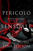 Pericolo Sensuale (eBook, ePUB) Pericolo Sensuale (eBook, ePUB)