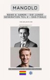 Mangold Band 4: Aaron - Die junge Generation - Teil 2 - Das Finale (eBook, ePUB)