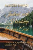Indeed, with hardship comes ease (eBook, ePUB) Indeed, with hardship comes ease (eBook, ePUB)