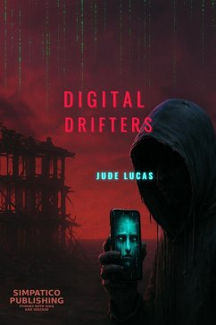 Digital Drifters (Dystopian LA Trilogy, #3) (eBook, ePUB) - Lucas, Jude
