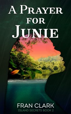 Cover A Prayer For Junie (Island Secrets Series, #2) (eBook, ePUB)