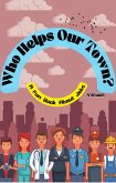 Who Helps Our Town? (eBook, ePUB)