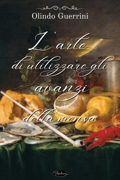 Cover L'arte di utilizzare gli avanzi della mensa (eBook, ePUB)