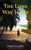 The Long Way Home (Island Secrets Series, #3) (eBook, ePUB) The Long Way Home (Island Secrets Series, #3) (eBook, ePUB)