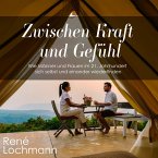 Zwischen Kraft und Gefühl (MP3-Download)