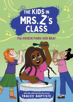 The Kids in Mrs. Z's Class: Fia Hosein Finds Her Beat (eBook, ePUB) Cover The Kids in Mrs. Z's Class: Fia Hosein Finds Her Beat (eBook, ePUB)