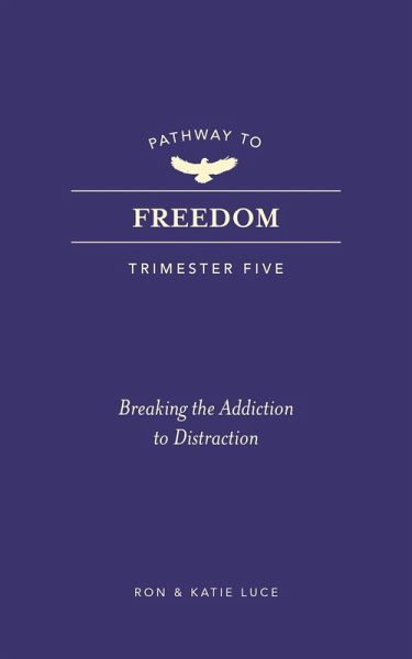 Pathway to Freedom (Trimester Five) (eBook, ePUB)