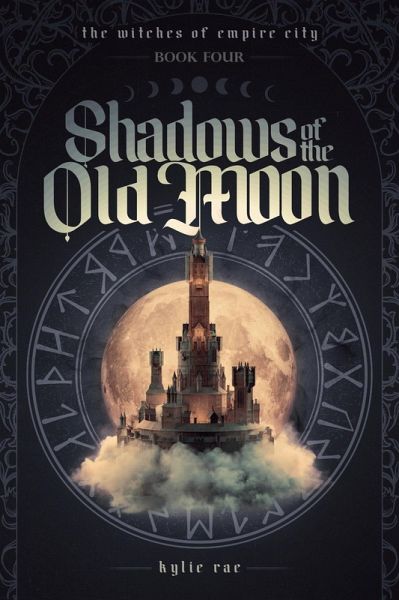 Shadows of the Old Moon (The Witches of Empire City, #4) (eBook, ePUB)