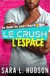 Le Crush de L'Espace (Série de... - Bild 1