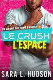 Le Crush de L'Espace (Série de L'Espace) (eBook, ePUB)