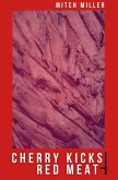 Cherry Kicks Red Meat (eBook, ePUB)