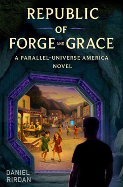 Republic of Forge and Grace (eBook, ePUB) - Rirdan, Daniel