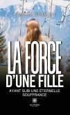 La force d'une fille ayant subi une éternelle souffrance (eBook, ePUB)