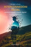 Interconnessioni social - comunicazione e media digitali (eBook, ePUB)