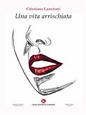 Una vita arrischiata (eBook, ePUB)
