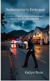 Redemption's Embrace #3 (eBook, ePUB) Redemption's Embrace #3 (eBook, ePUB)