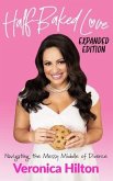 Half-Baked Love (Expanded Edition) (eBook, ePUB)