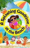 A Splashing Goodtime at the Beach (eBook, ePUB)