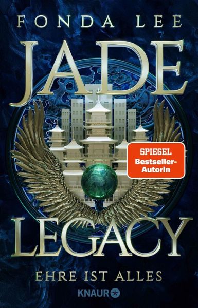 Jade Legacy - Ehre ist alles / Jade-Saga Bd.3   (Mängelexemplar) Jade Legacy - Ehre ist alles / Jade-Saga Bd.3   (Mängelexemplar)
