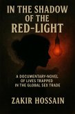 In the Shadow of the Red-Light (eBook, ePUB) In the Shadow of the Red-Light (eBook, ePUB)
