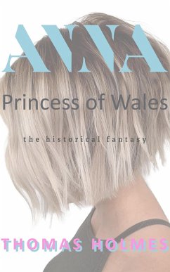 Cover Anna Princess of Wales The Historical Fantasy (eBook, ePUB)