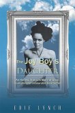 The Joy Boy's DAUGHTER (eBook, ePUB) The Joy Boy's DAUGHTER (eBook, ePUB)