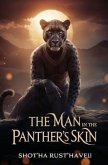 The Man in the Panther's Skin (eBook, ePUB)