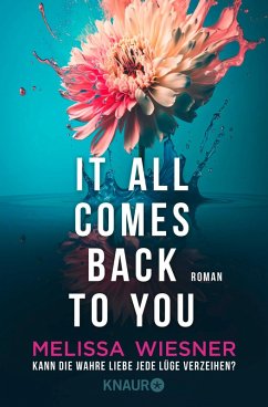 Cover It all comes back to you - Kann die wahre Liebe jede Lüge verzeihen? 