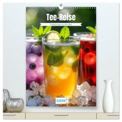 Cover Tee-Reise - Entdeckungen aus aller Welt (hochwertiger Premium Wandkalender 2026 DIN A2 hoch), Kunstdruck in Hochglanz