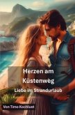 Herzen am Küstenweg - Liebe im Strandurlaub