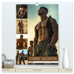 STARKE SOLDATEN - Muskeln und Männlichkeit im Militärkalender (hochwertiger Premium Wandkalender 2026 DIN A2 hoch), Kunstdruck in Hochglanz