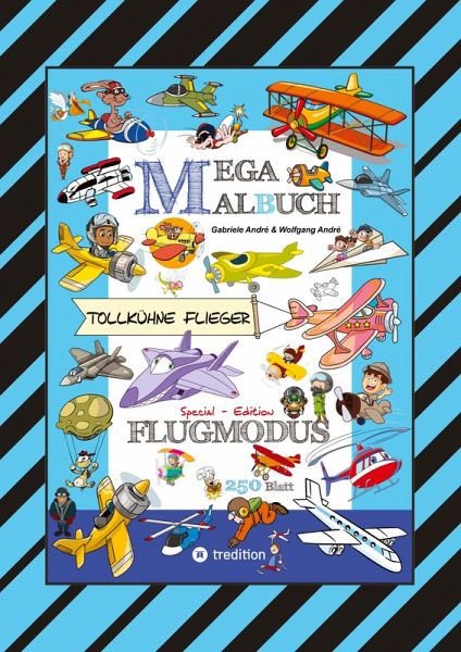 MEGA MALBUCH - FLUGZEUGE - HELIKOPTER - BALLON - FALLSCHIRMSPRINGER - VÖGEL - PILOTEN - LUFTSCHIFFE - DOPPELDECKER - DÜSENJETS - RAKETEN MEGA MALBUCH - FLUGZEUGE - HELIKOPTER - BALLON - FALLSCHIRMSPRINGER - VÖGEL - PILOTEN - LUFTSCHIFFE - DOPPELDECKER - DÜSENJETS - RAKETEN