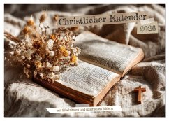 Christlicher Kalender mit Bibelzitaten und spirituellen Bildern (Tischkalender 2026 DIN A5 quer), CALVENDO Monatskalender