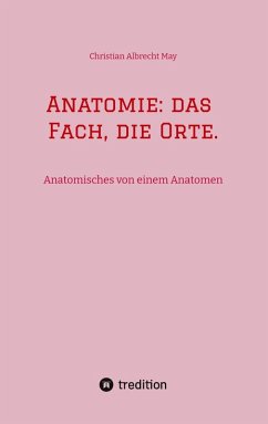 Cover Anatomie: das Fach, die Orte.