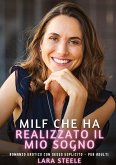 Milf che ha Realizzato il mio Sogno