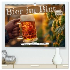 Bier im Blut - Maß für Maß durchs Männerjahr (hochwertiger Premium Wandkalender 2026 DIN A2 quer), Kunstdruck in Hochglanz Bier im Blut - Maß für Maß durchs Männerjahr (hochwertiger Premium Wandkalender 2026 DIN A2 quer), Kunstdruck in Hochglanz