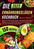 Die Ernährungslügen Kochbuch Die Ernährungslügen Kochbuch