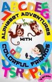 Alphabet Adventures with Colorful Friends (eBook, ePUB)