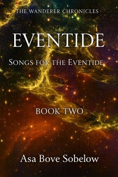 Eventide-Songs for the Eventide (The Archive of Unfinished Tomorrows, #12) (eBook, ePUB) - Sobelow, Asa Bove