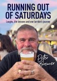 Running out of Saturdays (eBook, ePUB)