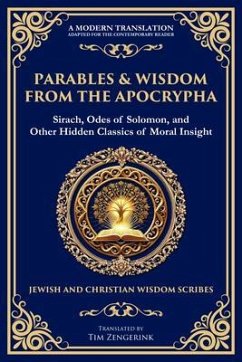 Parables & Wisdom From the Apocrypha (eBook, ePUB) - Writers, Various Ancient