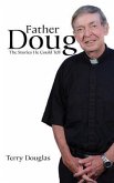 Father Doug The Stories He Could Tell (eBook, ePUB)